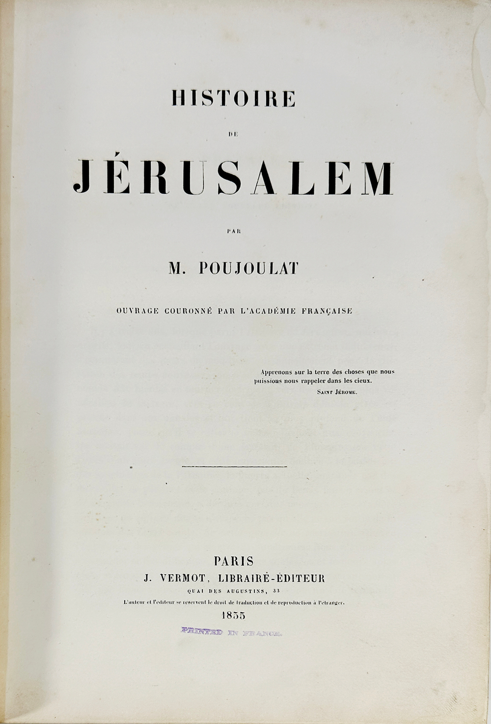 Histoire de Jerusalem / par M. Poujoulat. Paris: J. Vermot, 1855