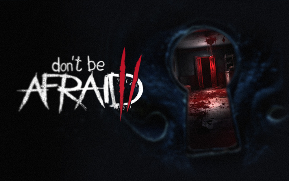 Don’t Be Afraid 2 (для ПК, цифровой код доступа)