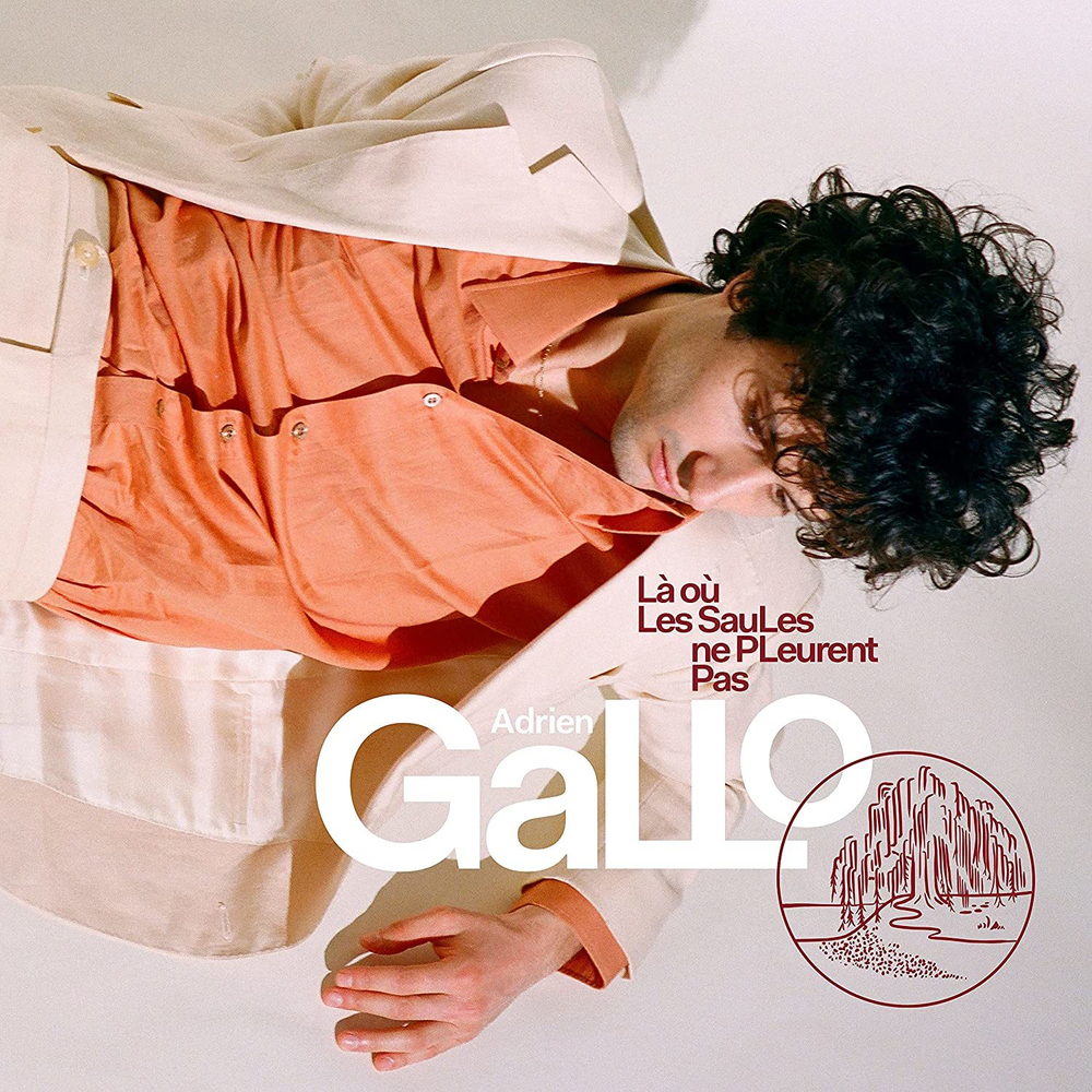 Adrien Gallo / La Ou Les Saules Ne Pleurent Pas (2LP)