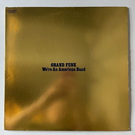 Винтажная виниловая пластинка LP Grand Funk Railroad We Are An American Band (Japan 1973) (No Obi)