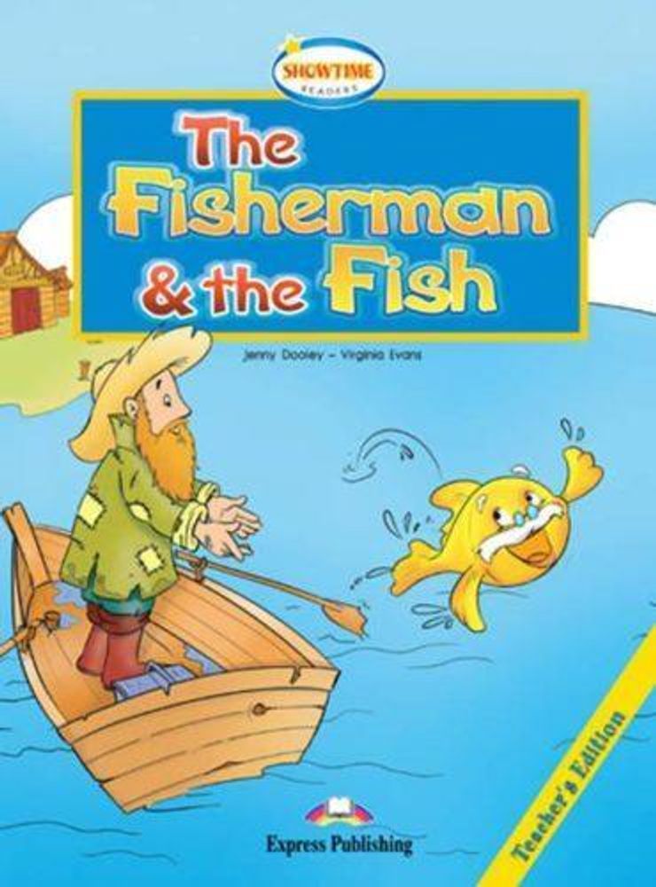 The Fisherman and the Fish. Сказка о рыбаке и рыбке. Книга для учителя