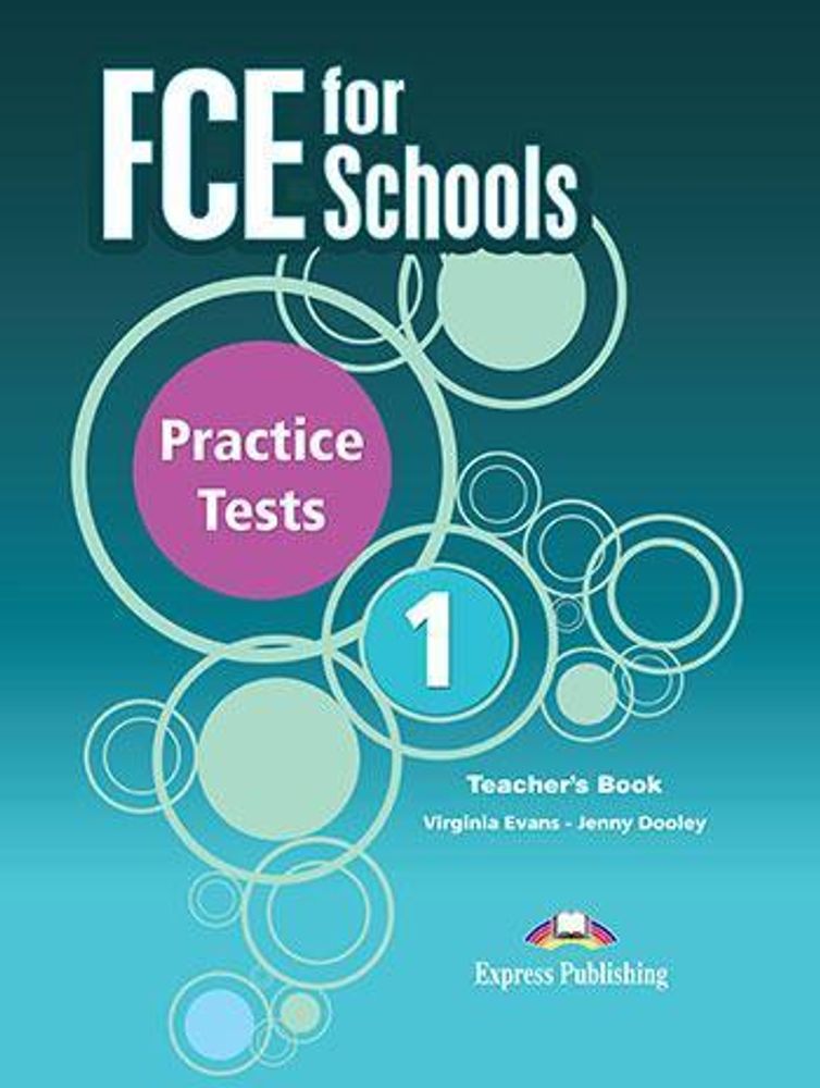 FCE for Schools 1 Practice Tests teacher&#39;s book - книга для учителя (новый формат)