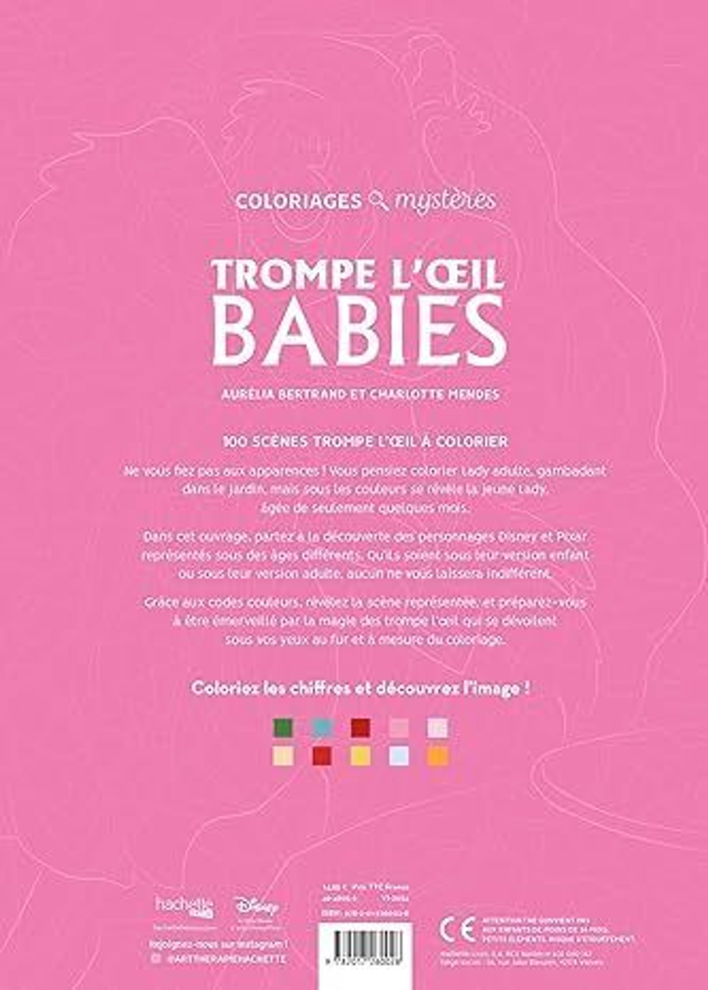 Раскраска по номерам Coloriages mysteres Disney - Trompe l'oeil Babies, 128стр.