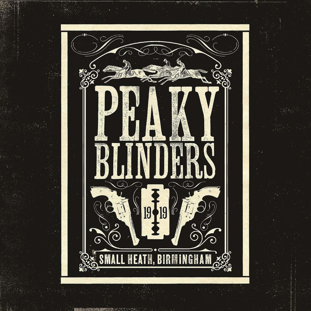 Soundtrack / Peaky Blinders (Small Health, Birmingham)(3LP)