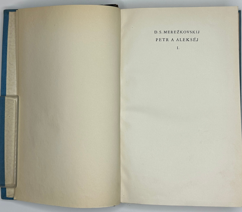 Мережковский Д. С.  Петр и Алексей. Прага, Изд. Квасничка и Хампл, 1936г. Экземпл. автора