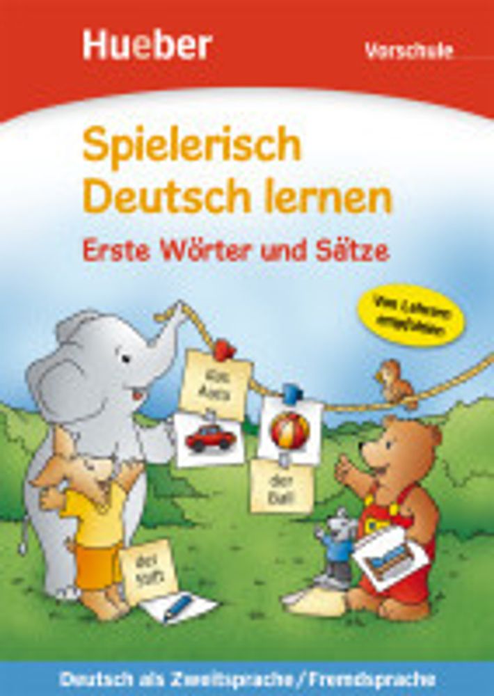 Spielerisch Deutsch lernen – Erste Wrter und Stze – Vorschule