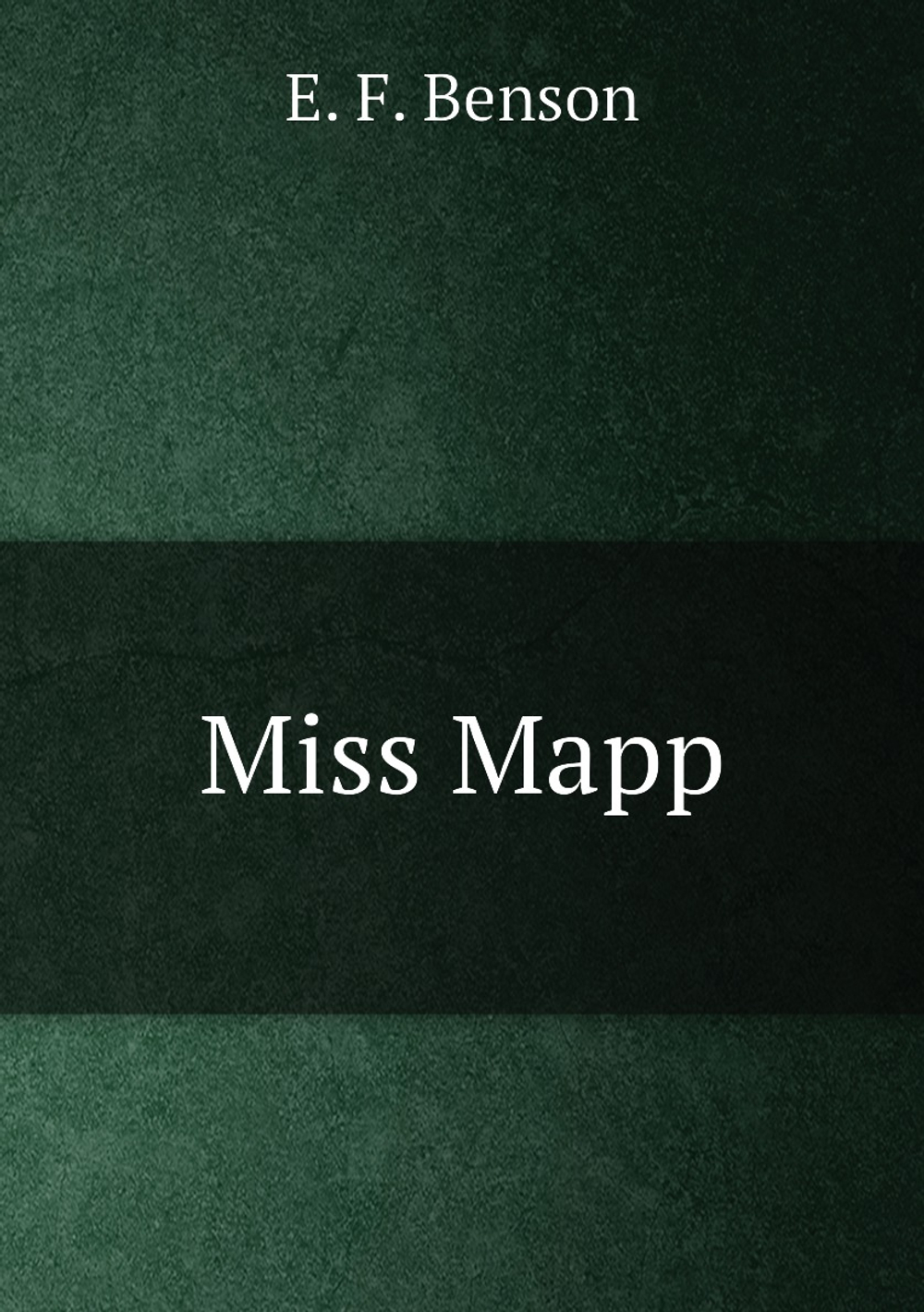 Miss Mapp | E. F. Benson