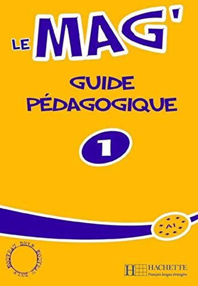 Le Mag&#39; 1 Guide pedagogique