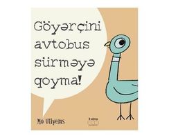 Göyərçini avtobus sürməyə qoyma