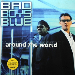 Bad Boys Blue / Around The World (Limited Edition)(LP)