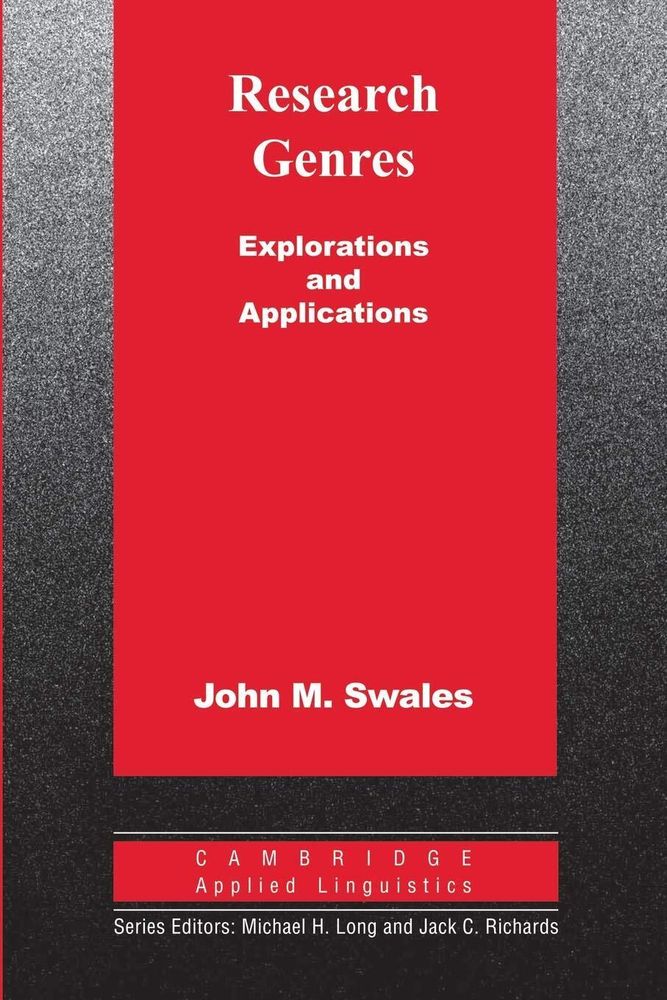 Research Genres: Explorations and Applications (Cambridge Applied Linguistics)
