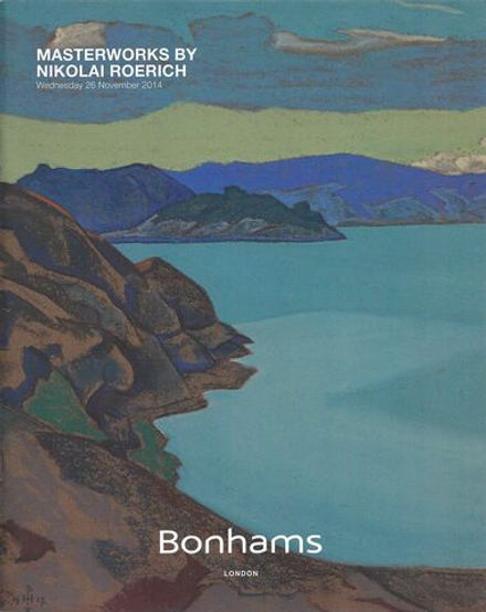 Каталог аукциона Bonhams, Лондон, Шедевры Николая Рериха от 26 ноября 2014 года