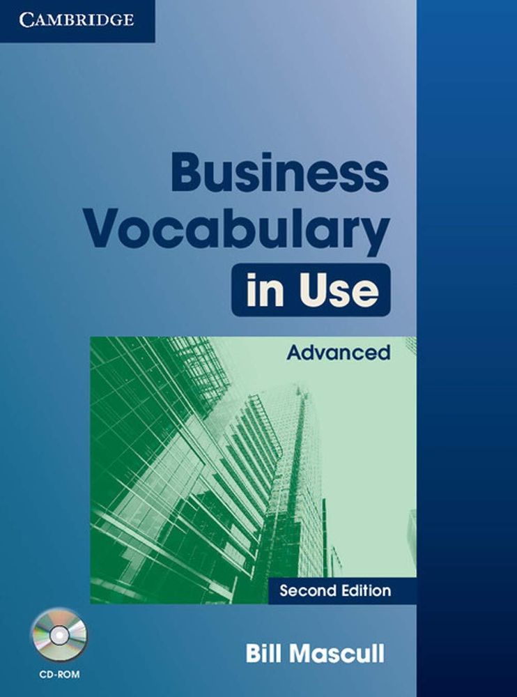 Business Vocabulary in Use: Advanced (Second Edition) Book with answers and CD-ROM