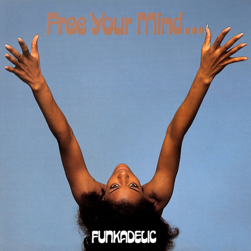 Funkadelic / Free Your Mind And Your Ass Will Follow (LP)
