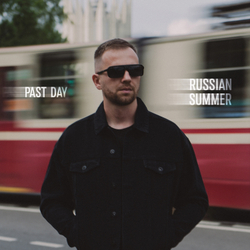 LP: Past Day— «Russian Summer» (2025) [Black Vinyl]