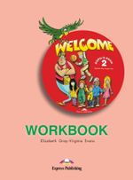 WELCOME 2 Workbook - Рабочая тетрадь