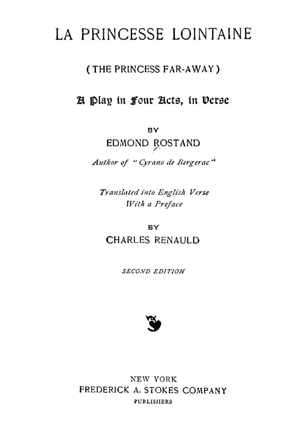 La princesse lointaine (The princess far-away): a play in four acts, in verse | Edmond Rostand