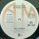 Bill Wyman ‎– (Si Si) Je Suis Un Rock Star (США 1981г.) EP