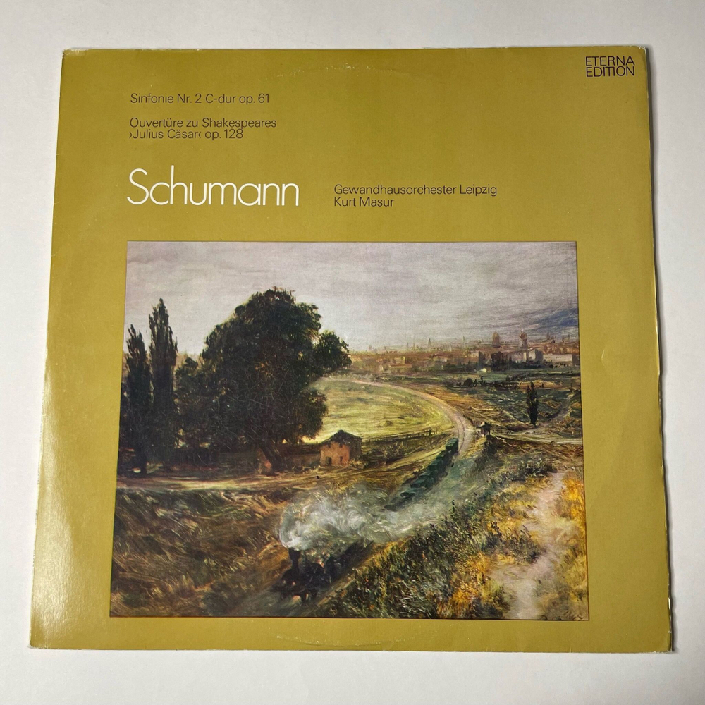 Винтажная виниловая пластинка LP Schumann Шуман Симфония Sinfonie Nr. 2 C-dur Op. 61 / Ouverture Zu Shakespeares Julius Casar Op. 128 (ГДР 1975)