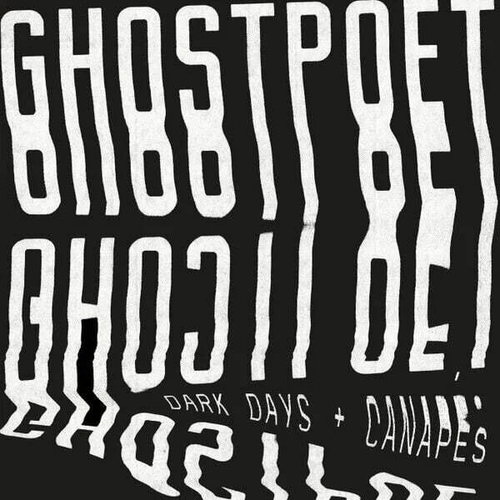 Ghostpoet - Dark Days Canap's