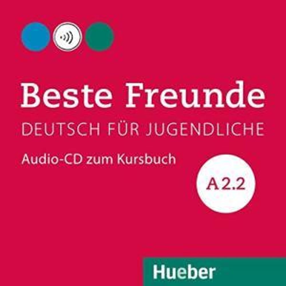 Beste Freunde A2/2 - Audio-CD zum Kursbuch - (Deutsch für Jugendliche)