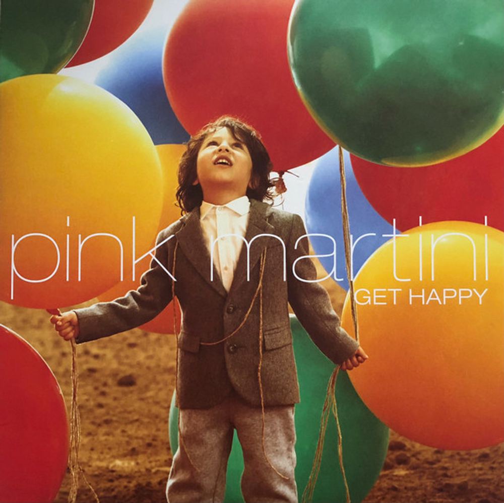 Pink Martini - Get Happy - 180gr, Gatefold