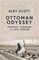Ottoman Odyssey: Travels through a Lost Empire