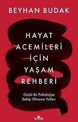 Hayat acemileri için yaşam rehberi