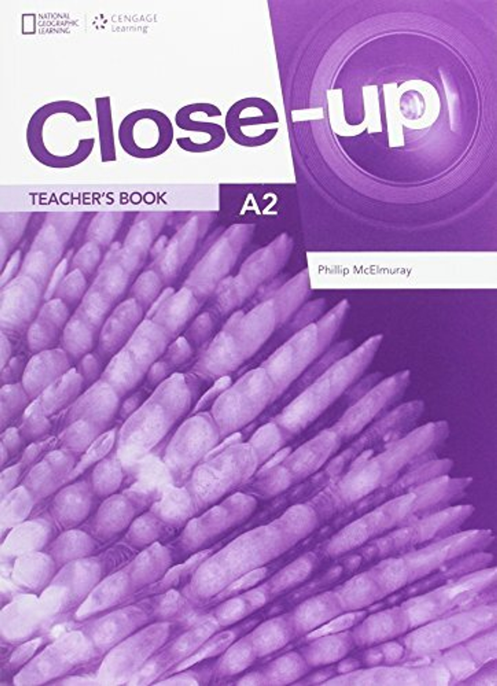 Close-Up Second Edition A2 Teacher's Book with Online Teacher's Zone & Audio and Video Discs