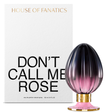 House of Fanatics Don't call me Rose