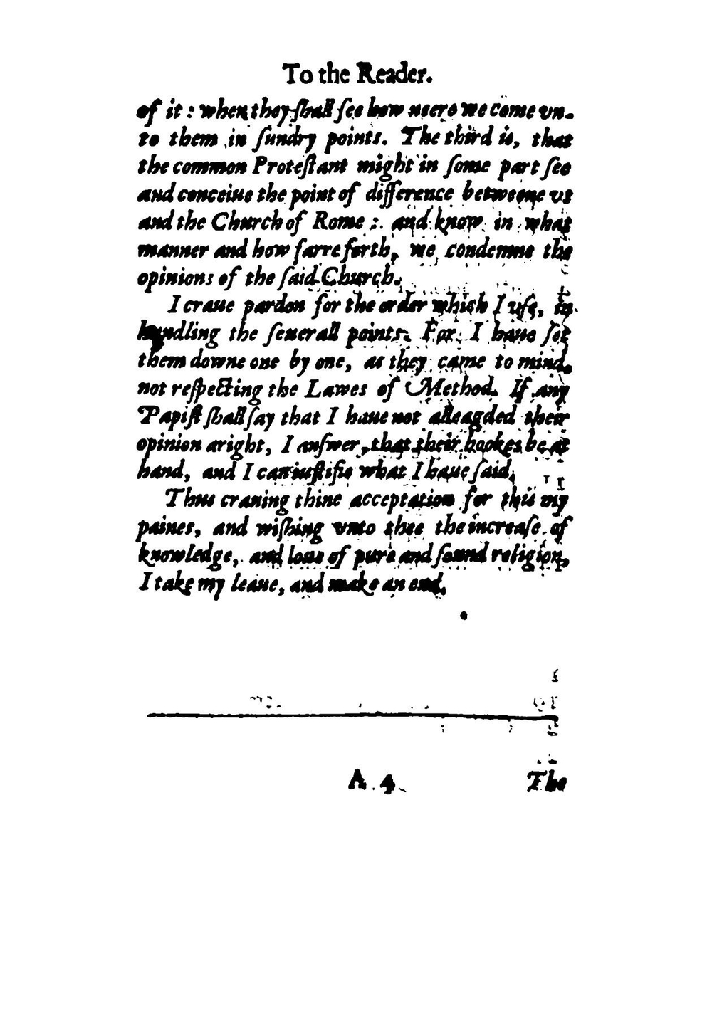 A reformed Catholike, or, A declaration shewing how neere we may come to the present Church of Rome in sundrie points of religion, and wherein we must for euer depart from them (1604) | William Perkins