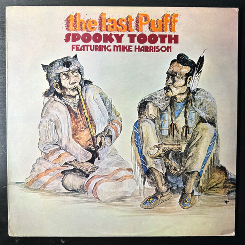 Spooky Tooth Featuring Mike Harrison ‎– The Last Puff (Англия 1970г.)