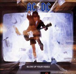 AC/DC. Blow Up Your Video (LP)