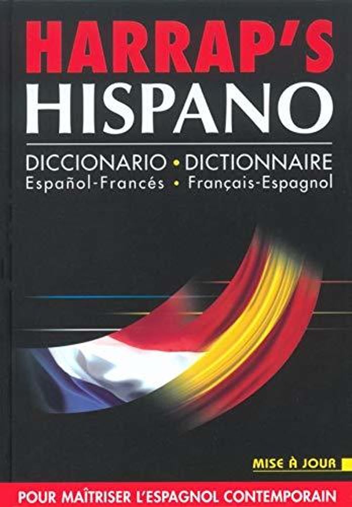 Harrap&#39;s Hispano - Dict Espagnol-Francais