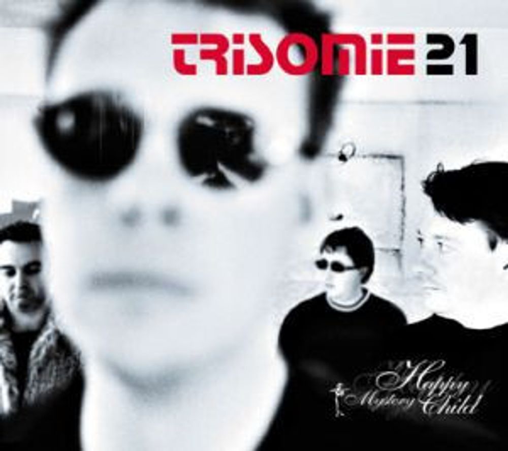 CD: Trisomie 21 — «Happy Mystery Child» (2005)