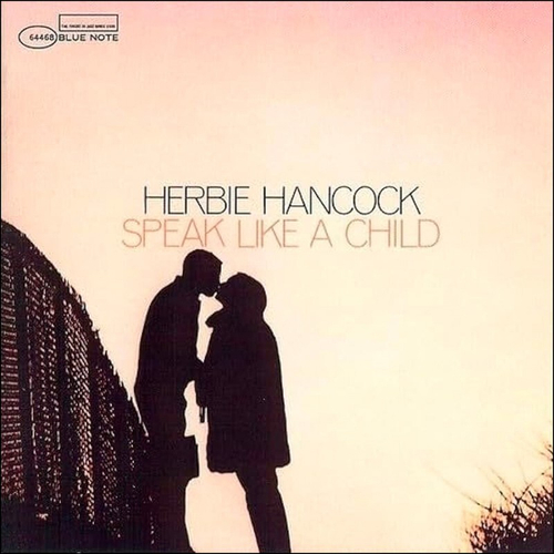 Herbie Hancock - Speak Like A Child - Blue Note Classic Series