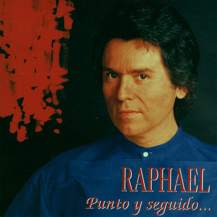 CD: Raphael — «Punto Y Seguido» (1996)