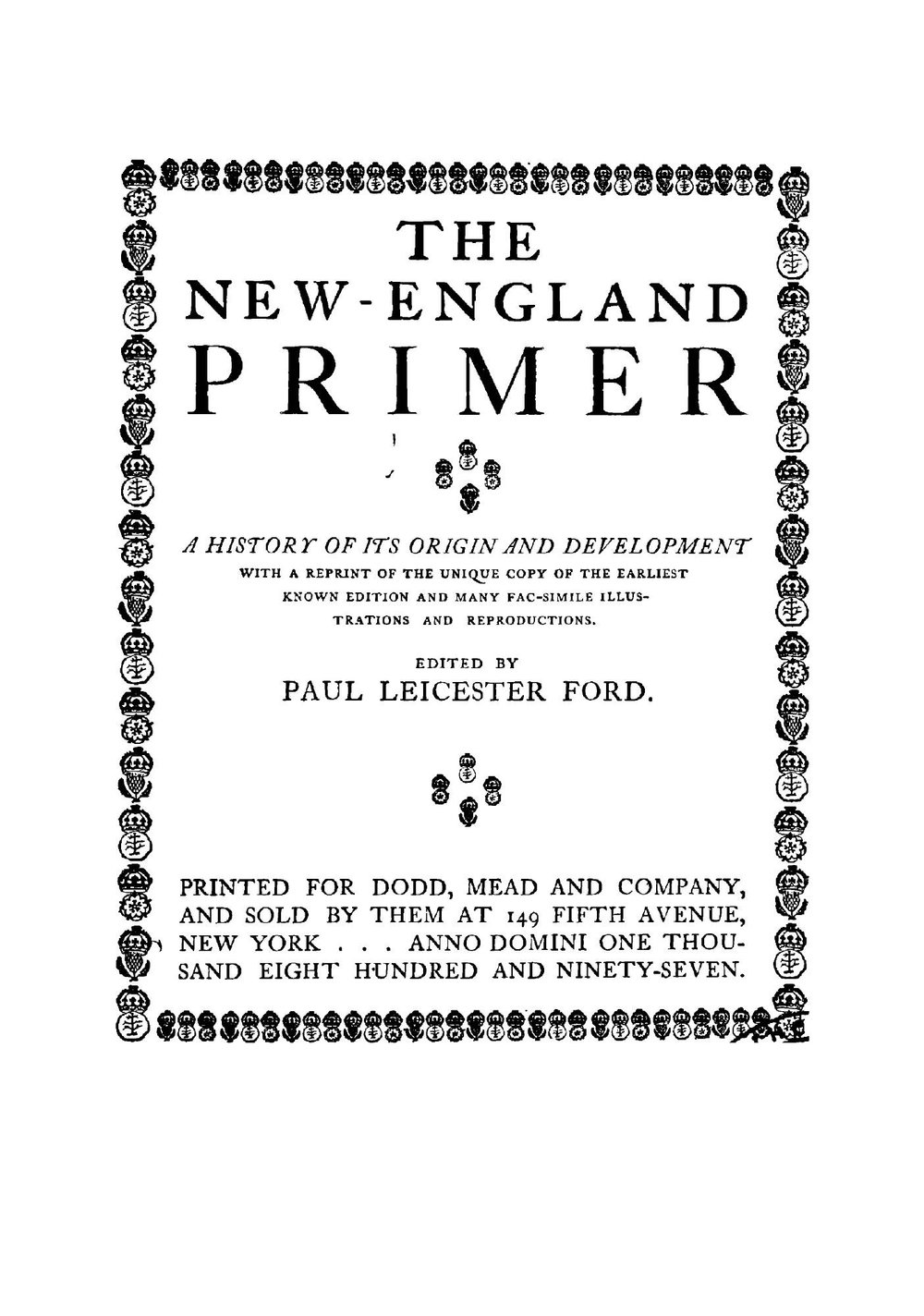 The New-England Primer: A History of Its Origin and Development | Paul Leicester Ford
