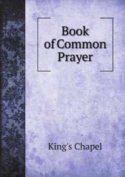 Book of Common Prayer | King's Chapel