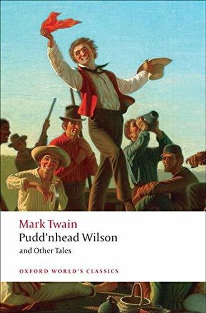 Pudd&#39;nhead Wilson &amp; Other Tales