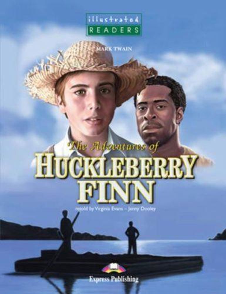 The adventures of Huckleberry Finn. Приключения Гекльберри Финна. Марк Твен. Pre-Intermediate. Книга для чтения с Audio CD.