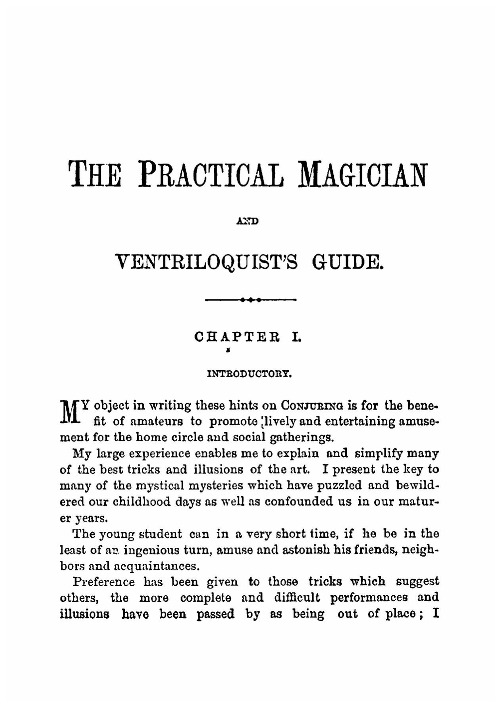 The practical magician and ventriloquist's guide. a practical manual of fireside magic and conjuring illusions: containing also complete instructions for acquiring & practising the art of ventriloquism | Library of Congress DLC