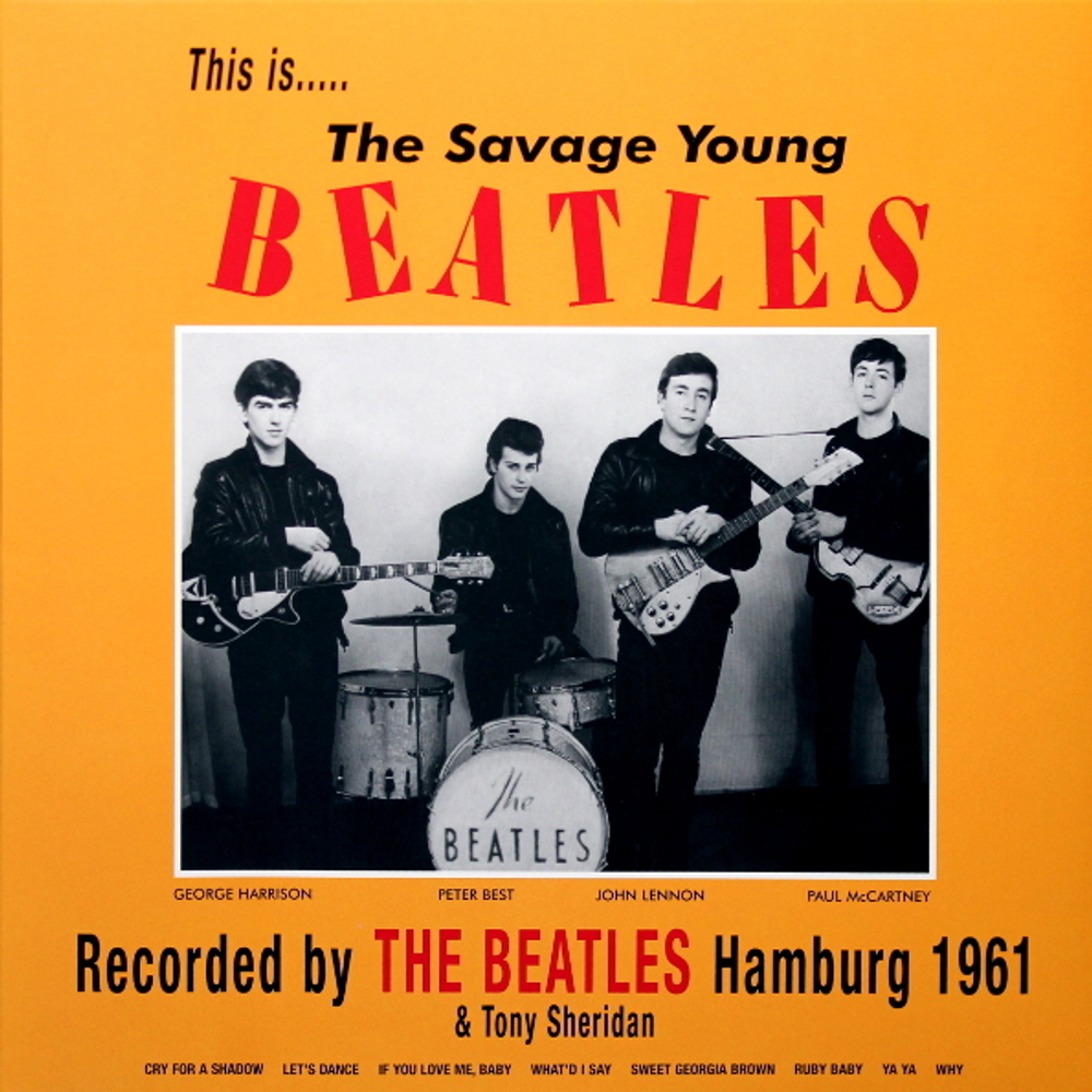 The Beatles & Tony Sheridan / This Is The... The Savage Young Beatles (LP+CD)