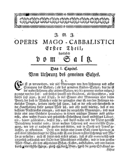 Herrn Georgii von Welling Opus mago-cabbalisticum et theosophicum: darinnen der Ursprung, Natur, Eigenschaften und Gebrauch des Saltzes, Schwefels und Mercurii in dreyen Theilen beschrieben | G.von Welling