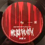 We Sell The Dead / Heaven Doesn't Want You And Hell Is Full (LP)