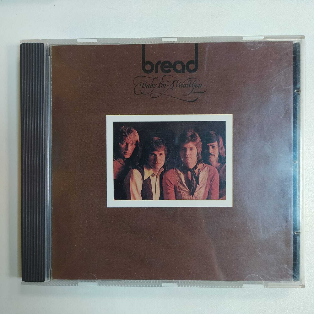 CD Bread - Baby I'm-A Want You (США 1992г.)