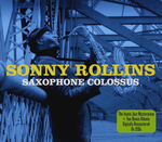 Sonny Rollins / Saxophone Colossus, Newk's Time, Tenor Madness (2CD)