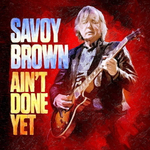 Savoy Brown / Ain't Done Yet (LP)
