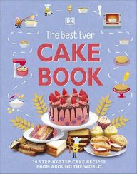 The Best Ever Cake Book