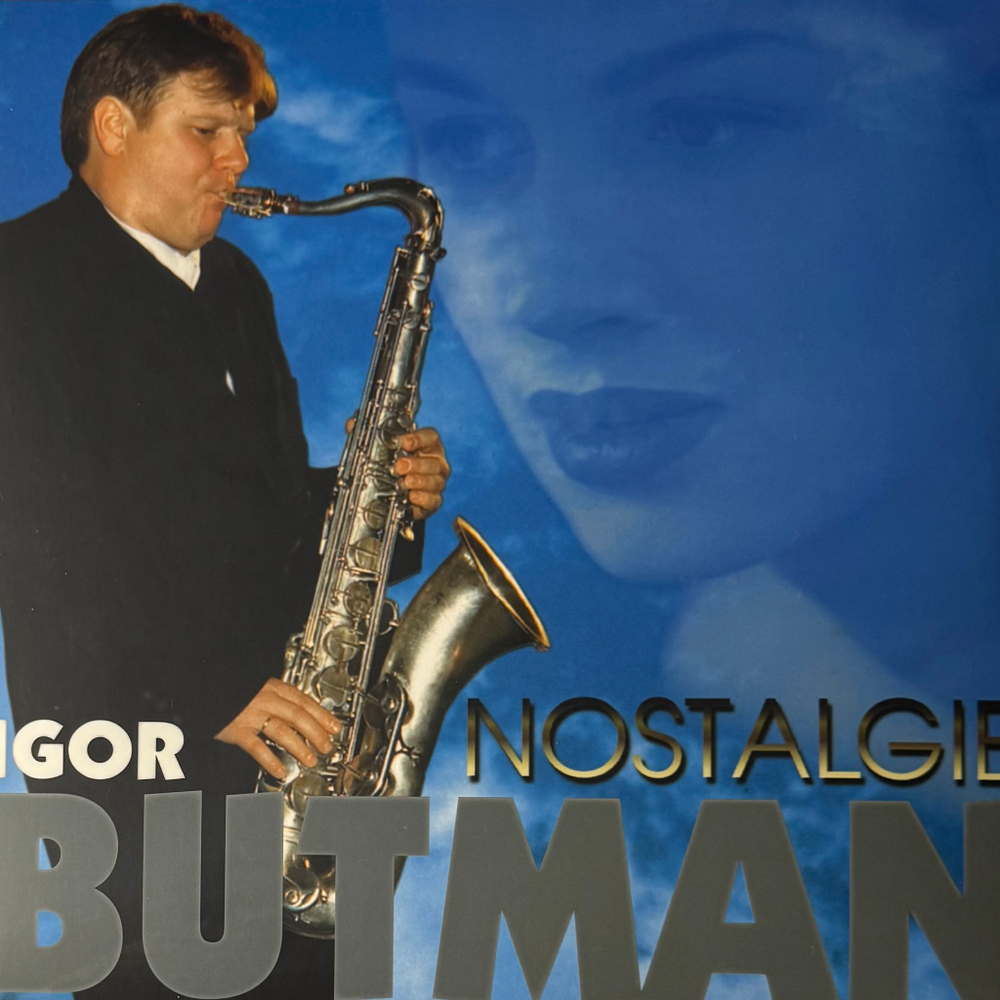 Игорь Бутман ‎– Nostalgie (Россия 2020г.)